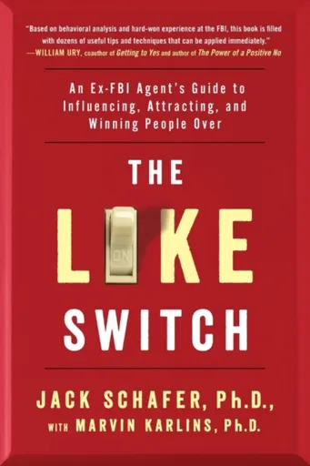 The Like Switch - Jack Schafer, Marvin, PhD Karlins
