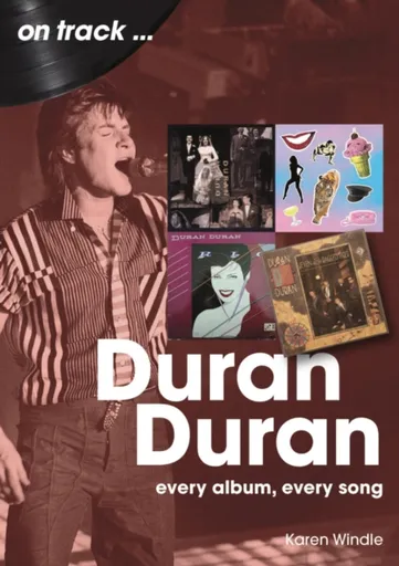 Duran Duran On Track - Karen Windle