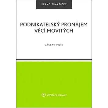 Podnikatelský pronájem věcí movitých (978-80-7552-974-9)