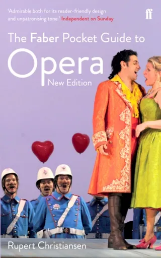 The Faber Pocket Guide to Opera - Rupert Christiansen