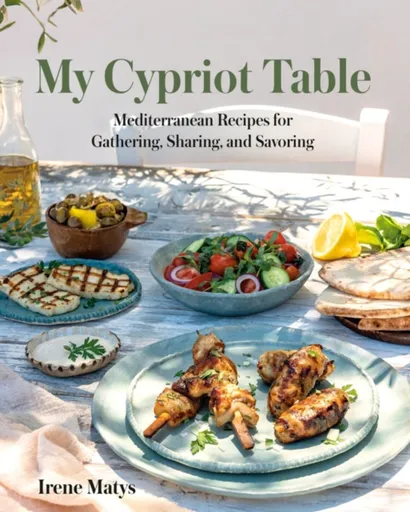 My Cypriot Table - Irene Matys