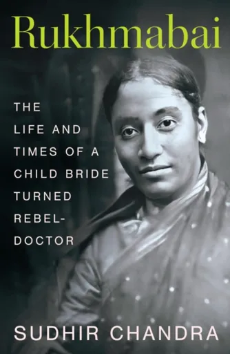 Rukhmabai - Sudhir Chandra