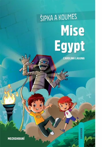 Šipka a Koumes: Mise Egypt - Carolina Laguna