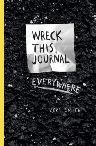 Wreck This Journal Everywhere - Keri Smithová