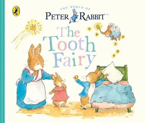 Peter Rabbit Tales: The Tooth Fairy - POTTER BEATRIX