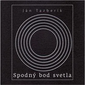 Spodný bod svetla (978-80-89727-00-1)