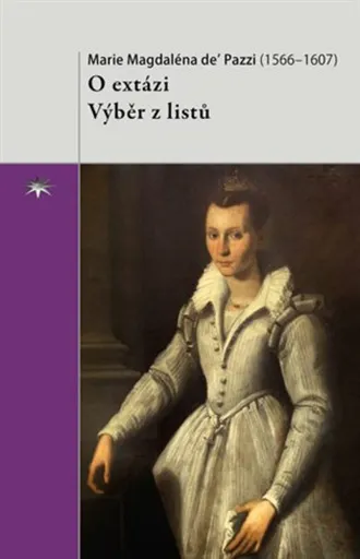 O extázi - Marie Magdaléna de' Pazzi