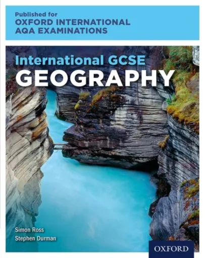 OxfordAQA International GCSE Geography (9230) - Simon Ross, Stephen  Durman