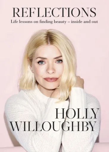 Reflections - Holly Willoughby