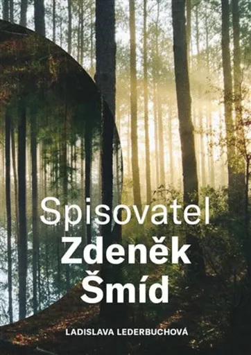 Spisovatel Zdeněk Šmíd - Ladislava Lederbuchová