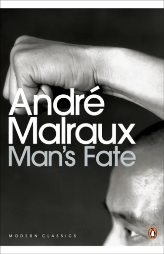 Man's Fate - André Malraux