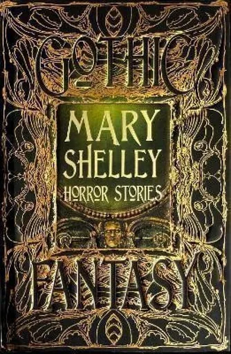 Mary Shelley Horror Stories - Mary W. Shelley