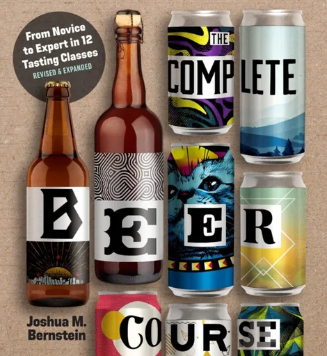 The Complete Beer Course - Joshua Bernstein