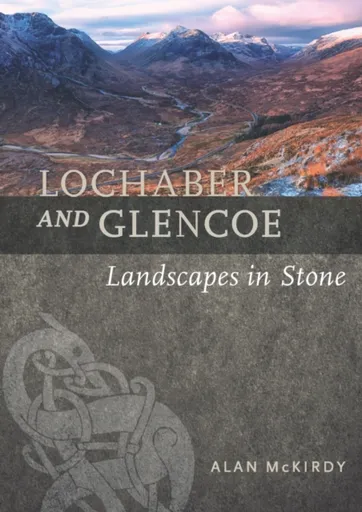 Lochaber and Glencoe - Alan McKirdy