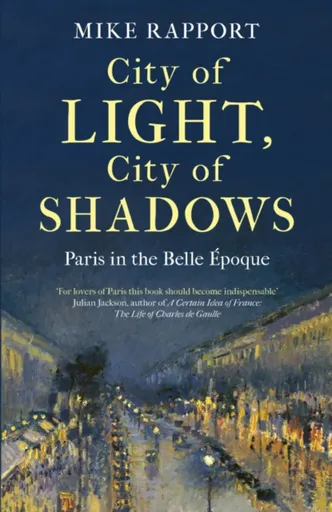 City of Light, City of Shadows - x Mike Rapport