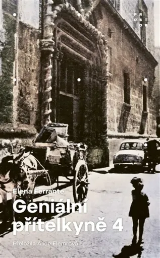 Geniální přítelkyně 4 - Příběh ztracené holčičky - Elena Ferrante