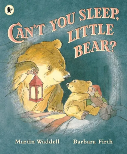 Can't You Sleep, Little Bear? - Martin Waddell