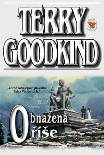 Meč pravdy 08 - Obnažená říše - Terry Goodkind