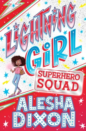 Lightning Girl 2: Superhero Squad - Katy Birchall, Alesha Dixon