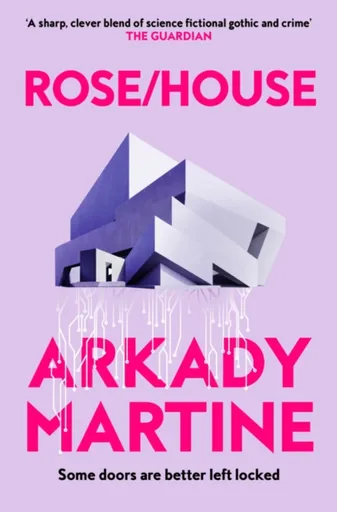 Rose/House - Martine Arkady