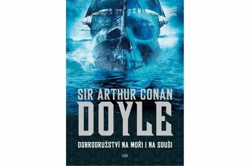 Dobrodružství na moři i na souši - Sir Arthur Conan Doyle