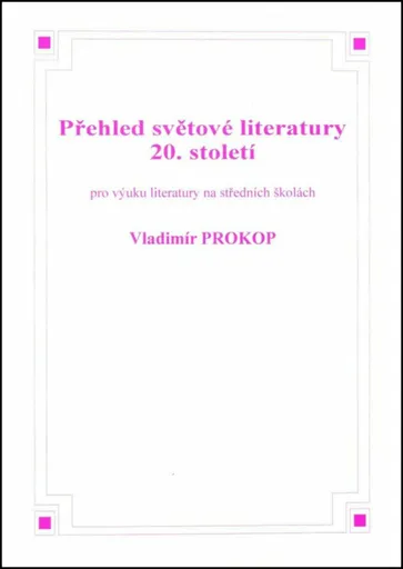 Přehled světové literatury 20. století - Vladimír Prokop