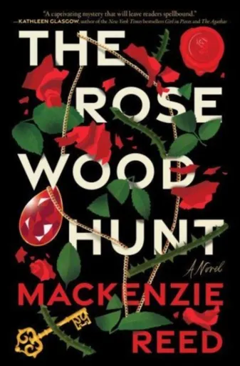 The Rosewood Hunt - Mackenzie Reed