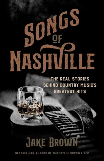 Songs of Nashville - Brown Jake