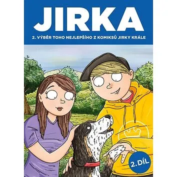 JIRKA 2. díl: Výběr toho nejlepšího z komiksů Jirky Krále (978-80-7617-996-7)