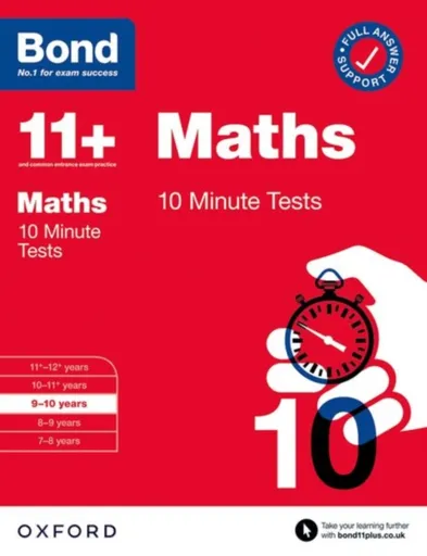 Bond 11+ 10 Minute Tests Maths 9-10 years: For 11+ GL assessment and Entrance Exams - Lindsay Sarah, Bond 11+