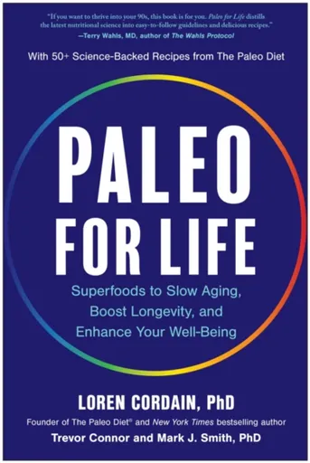 Paleo for Life - Cordain Loren, Trevor Connor, Mark J. Smith