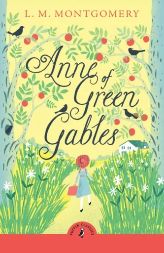 Anne of Green Gables - Lucy Maud Montgomeryová