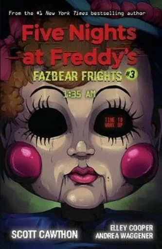 FAZBEAR FRIGHTS #3: 1:35AM - Scott Cawthon, Andrea Waggener, Elley Cooper