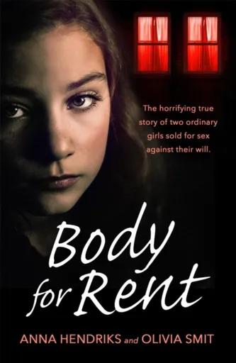 Body for Rent - Anna Hendriks, Olivia Smit