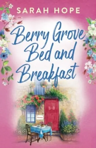 Berry Grove Bed and Breakfast - Sarah Hope