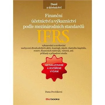 Finanční účetnictví a výkaznictví podle mezinárodních standardů IFRS (978-80-265-0174-9)