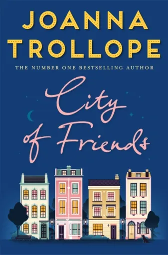 City of Friends - Joanna Trollope
