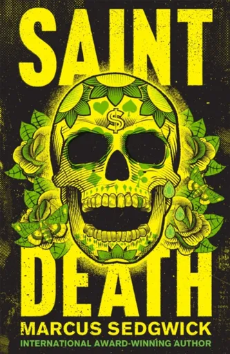 Saint Death - Marcus Sedgwick