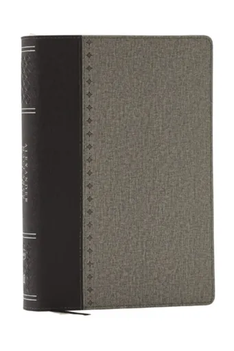 Alexander Maclaren Study Bible: Encouragement and Insights for a Christ-Centered Life (NKJV, Black/Gray Leathersoft, Comfort Print) - Thomas Nelson