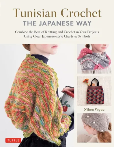 Tunisian Crochet - The Japanese Way - Nihon Vogue