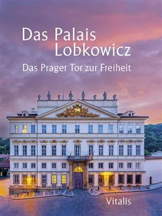 Das Palais Lobkowicz - Harald Salfellner, Andreas Künne