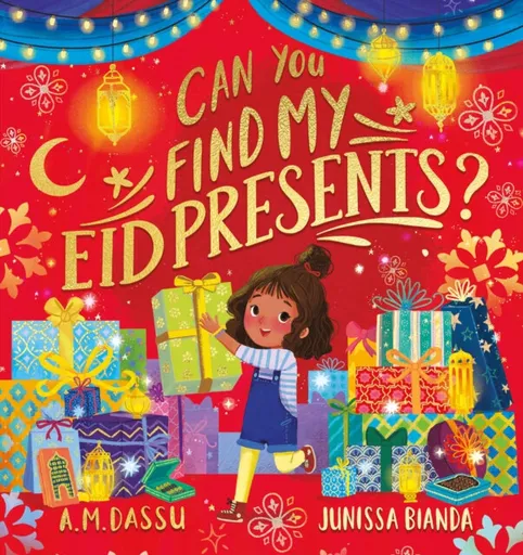 Can You Find My Eid Presents? - A. M. Dassu