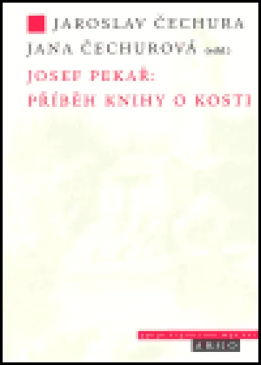 Josef Pekař: Příběh knihy o Kosti - Josef Pekař
