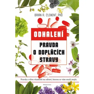 Odhalení: Pravda o doplňcích stravy