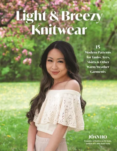 Light & Breezy Knitwear - Joan Ho