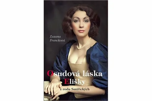 Osudová láska Elišky - Zuzana Francková