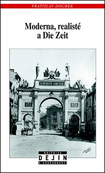 Moderna, realisté a Die Zeit - Vratislav Doubek