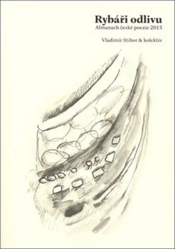 Rybáři odlivu - Vladimír Stibor, Alena Stiborová, kolektiv autorů