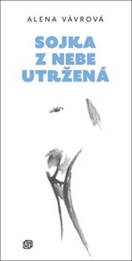 Sojka z nebe utržená - Alena Vávrová, Jaroslav Cheben