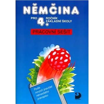 Němčina pro 4. ročník základní školy: Pracovní sešit (80-7168-648-4)